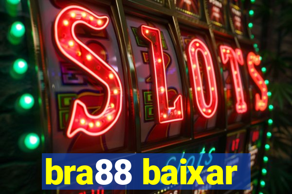 bra88 baixar